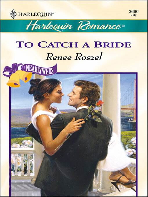 Title details for To Catch a Bride by Renee Roszel - Available
